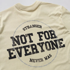 Camiseta Stranger Not For Everyone Creme