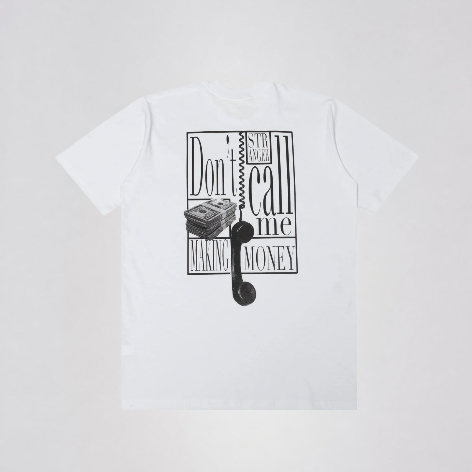 Camiseta Stranger Don't Call Me Branco