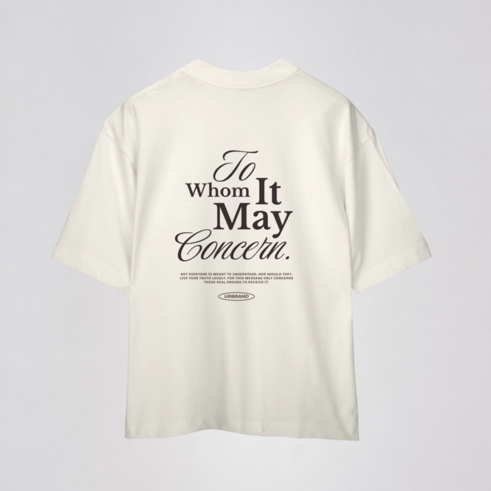 Camiseta Oversized Premium TO WHOM IT MAY CONCERN da URBRAND