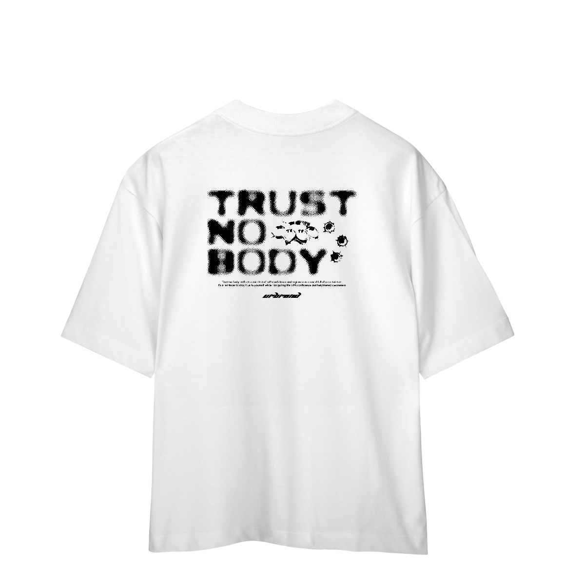 CAMISETA OVERSIZED PREMIUM TRUST NOBODY