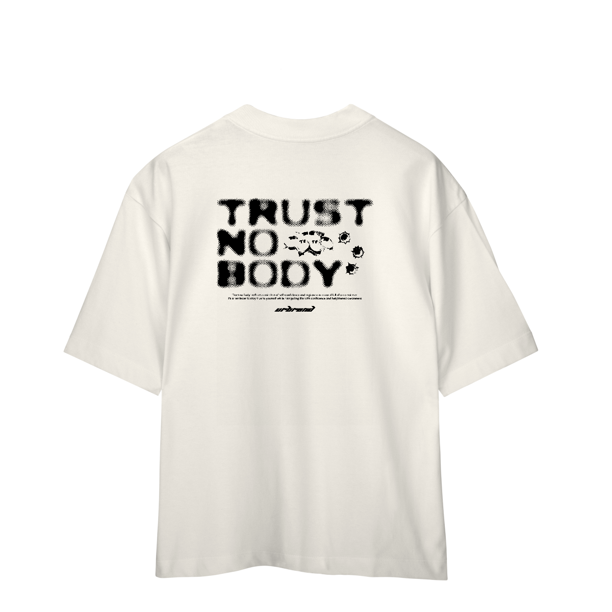 CAMISETA OVERSIZED PREMIUM TRUST NOBODY