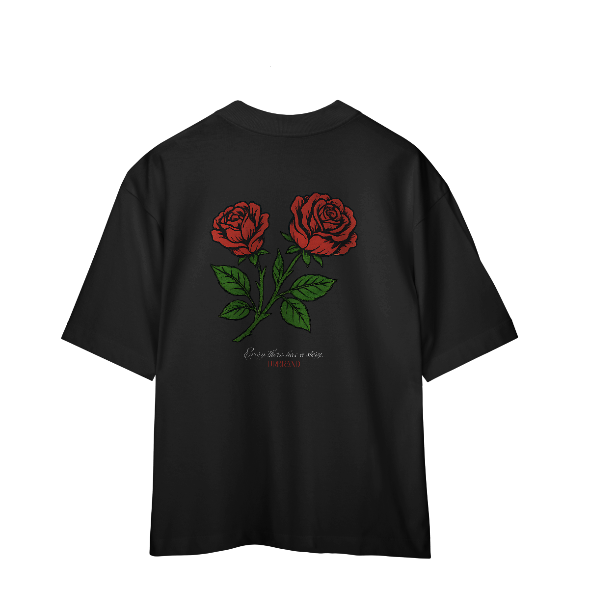 CAMISETA OVERSIZED PREMIUM EVERY THORN HAS A STORY