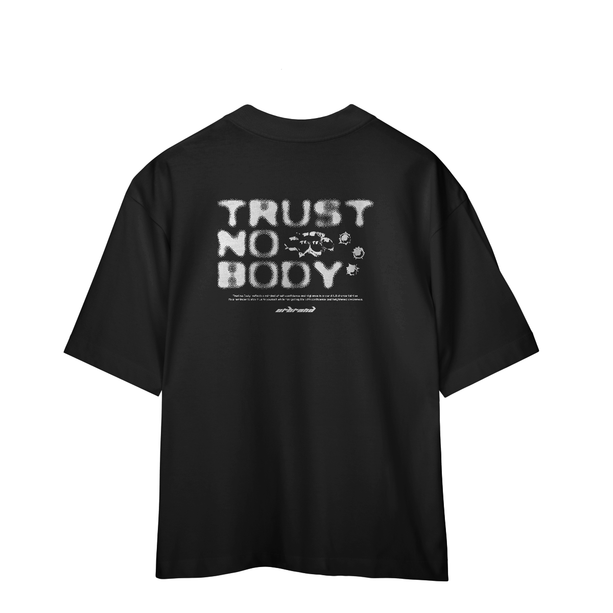 CAMISETA OVERSIZED PREMIUM TRUST NOBODY